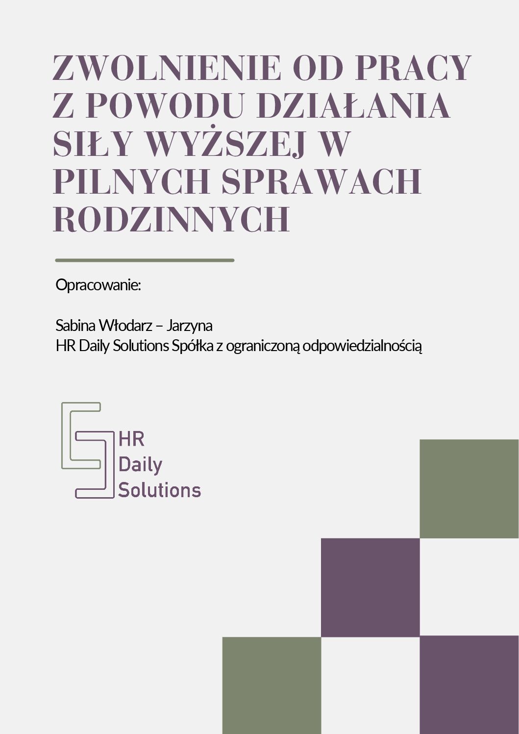 Zwolnienie od pracy z powodu działania siły wyższej w pilnych sprawach rodzinnych