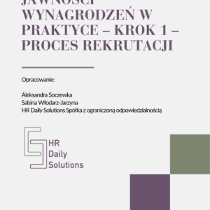 Zasady równości i jawności wynagrodzeń w praktyce-krok 1 proces rekrutacji